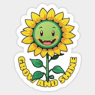 GROW AND SHINE Sticker